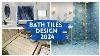 Bathroom Tiles Design 2024 Bathroom Design Ideas Tiles Design